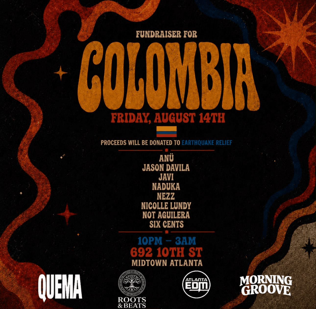 Fundraiser for Colombia, Friday, August 14th at 692 10th St, Midtown Atlanta, Georgia. Lineup: ANÜ, Jason Davila, Javi, Naduka, Nezz, Nicolle Lundy, Not Aguilera, Six Cents. 10PM – 3AM.